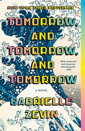 Tomorrow, and Tomorrow, and Tomorrow Book Cover Picture