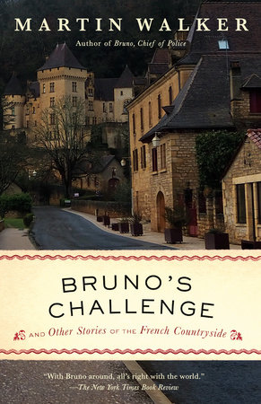 Bruno's Challenge by Martin Walker