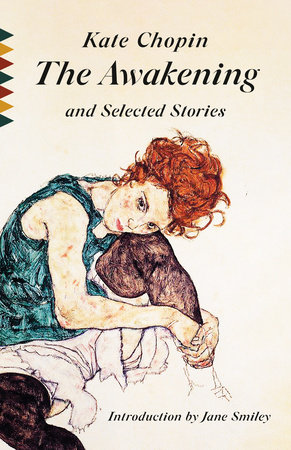 The Awakening and Selected Stories by Kate Chopin