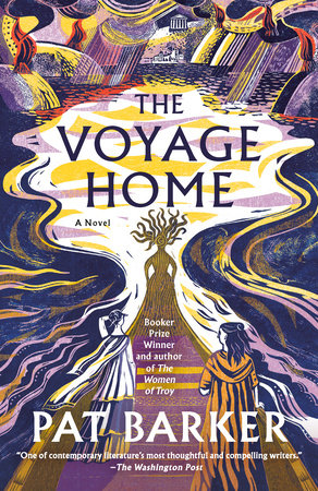 The Voyage Home by Pat Barker