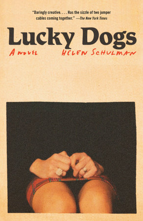 Lucky Dogs by Helen Schulman