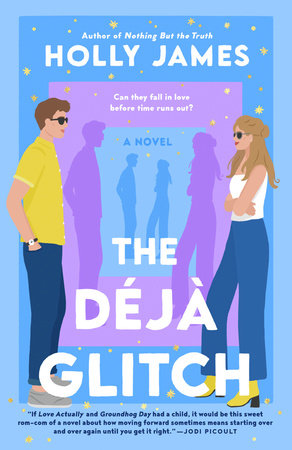 The Déjà Glitch by Holly James