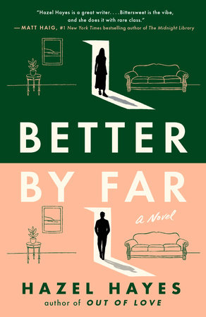 Better by Far by Hazel Hayes