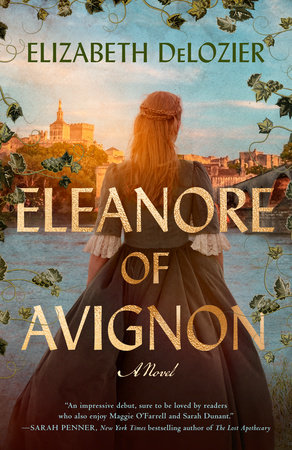 Eleanore of Avignon by Elizabeth DeLozier