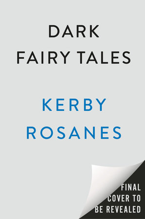 Dark Fairy Tales by Kerby Rosanes