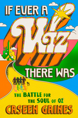 If Ever a Wiz There Was by Caseen Gaines