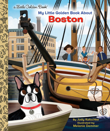 My Little Golden Book About Boston by Judy Katschke