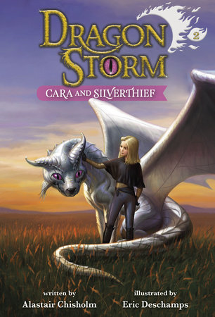 Dragon Storm #2: Cara and Silverthief by Alastair Chisholm