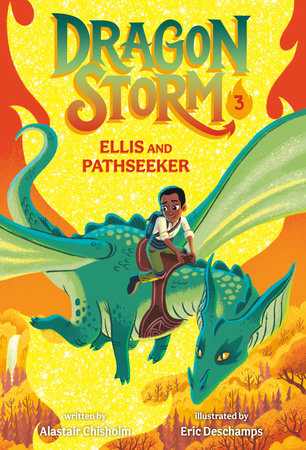 Dragon Storm #3: Ellis and Pathseeker by Alastair Chisholm