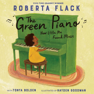 The Green Piano by Roberta Flack, Tonya Bolden