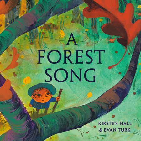 A Forest Song by Kirsten Hall