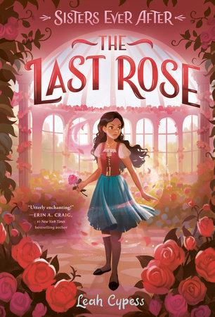 The Last Rose by Leah Cypess