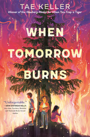 When Tomorrow Burns by Tae Keller