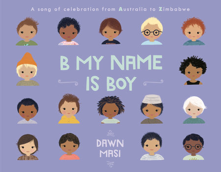 B My Name Is Boy by Dawn Masi