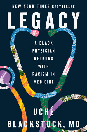 Legacy by Uché Blackstock, MD