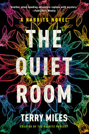 The Quiet Room by Terry Miles
