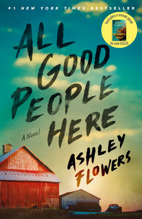 All Good People Here by Ashley Flowers