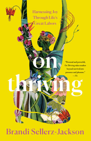On Thriving by Brandi Sellerz-Jackson
