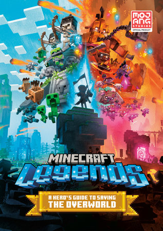 Minecraft Legends: A Hero's Guide to Saving the Overworld by Mojang AB and The Official Minecraft Team
