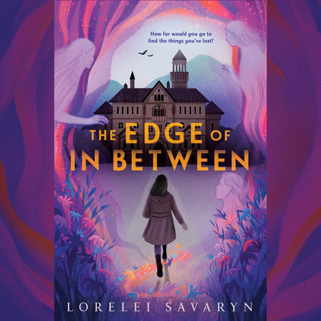 The Edge of In Between by Lorelei Savaryn