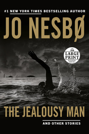 The Jealousy Man and Other Stories by Jo Nesbo