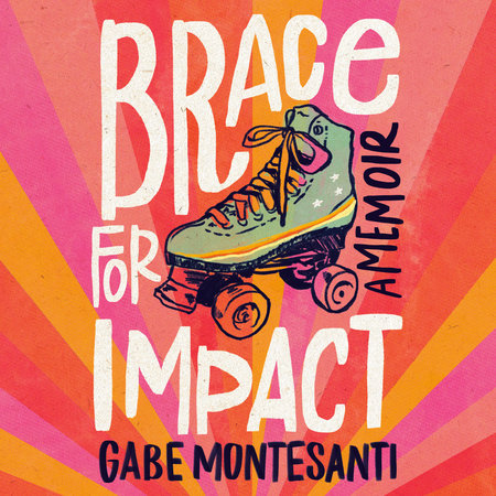 Brace for Impact by Gabe Montesanti