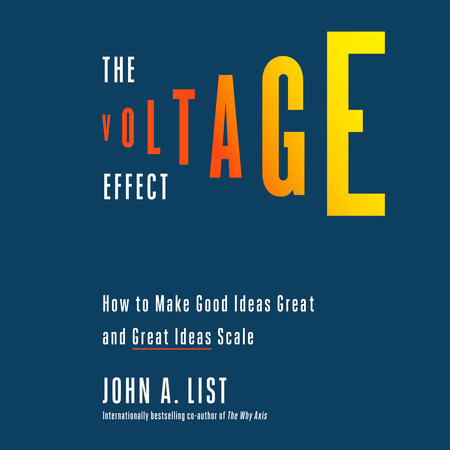 The Voltage Effect by John A. List