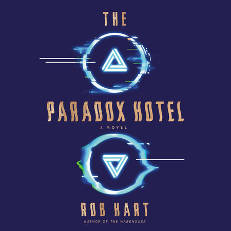 The Paradox Hotel by Rob Hart
