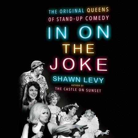 In On the Joke by Shawn Levy
