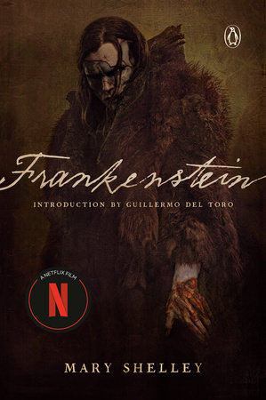 Frankenstein (Netflix Tie-In) by Mary Shelley