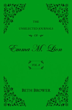 The Unselected Journals of Emma M. Lion: Vol. 8