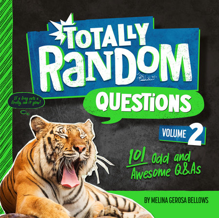 Totally Random Questions Volume 2 by Melina Gerosa Bellows