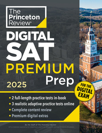 Princeton Review Digital SAT Premium Prep, 2025 by The Princeton Review