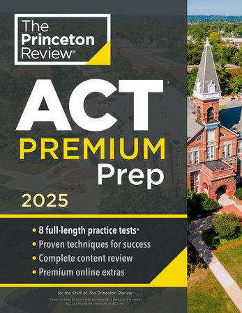 Princeton Review ACT Premium Prep, 2025 by The Princeton Review