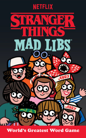 Stranger Things Mad Libs by Gabriella DeGennaro