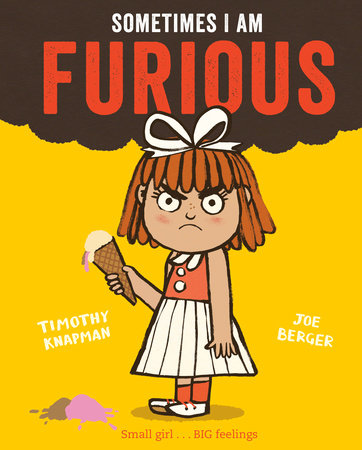 Sometimes I Am Furious by Timothy Knapman