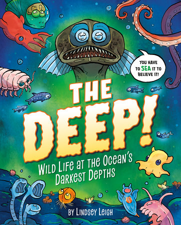 The Deep! by Lindsey Leigh