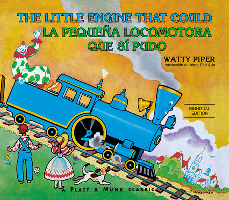 La pequeña locomotora que sí pudo by Watty Piper