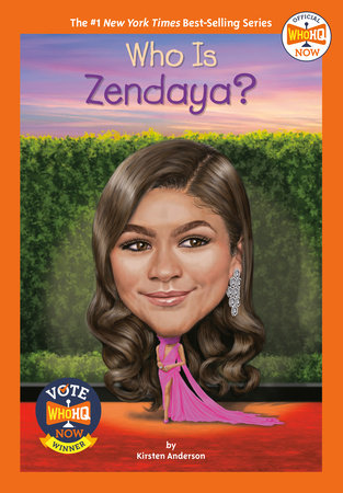 Who Is Zendaya? by Kirsten Anderson and Who HQ