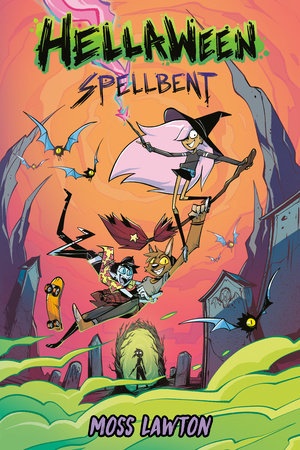 Hellaween: Spellbent: A Graphic Novel by Moss Lawton