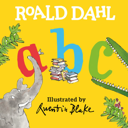 Roald Dahl ABC by Roald Dahl
