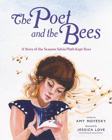The Poet and the Bees by Amy Novesky