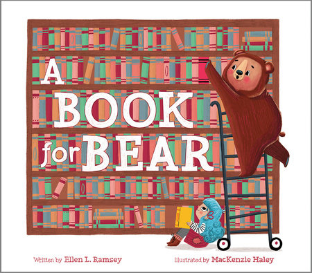 A Book for Bear by Ellen Ramsey