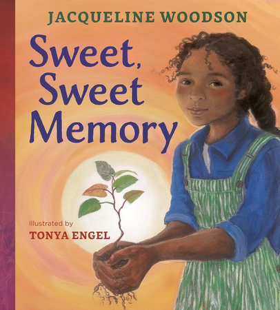 Sweet, Sweet Memory by Jacqueline Woodson