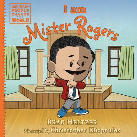 I am Mister Rogers by Brad Meltzer