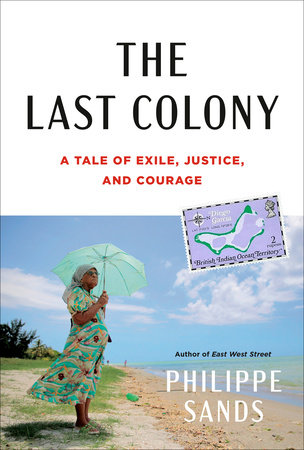 The Last Colony by Philippe Sands