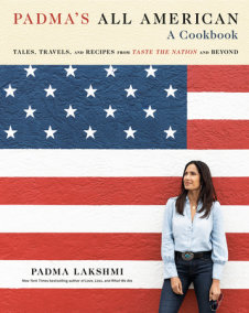 Padma's All American by Padma Lakshmi