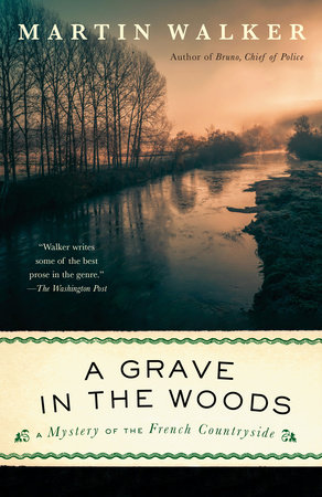 A Grave in the Woods by Martin Walker