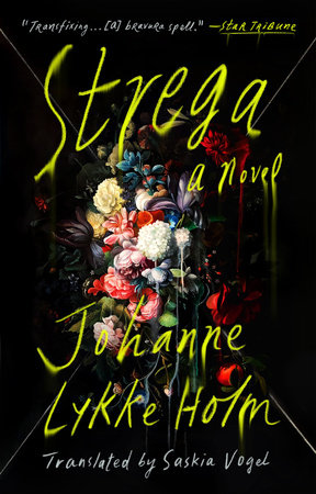 Strega by Johanne Lykke Holm