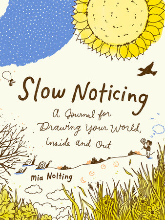 Slow Noticing by Mia Nolting